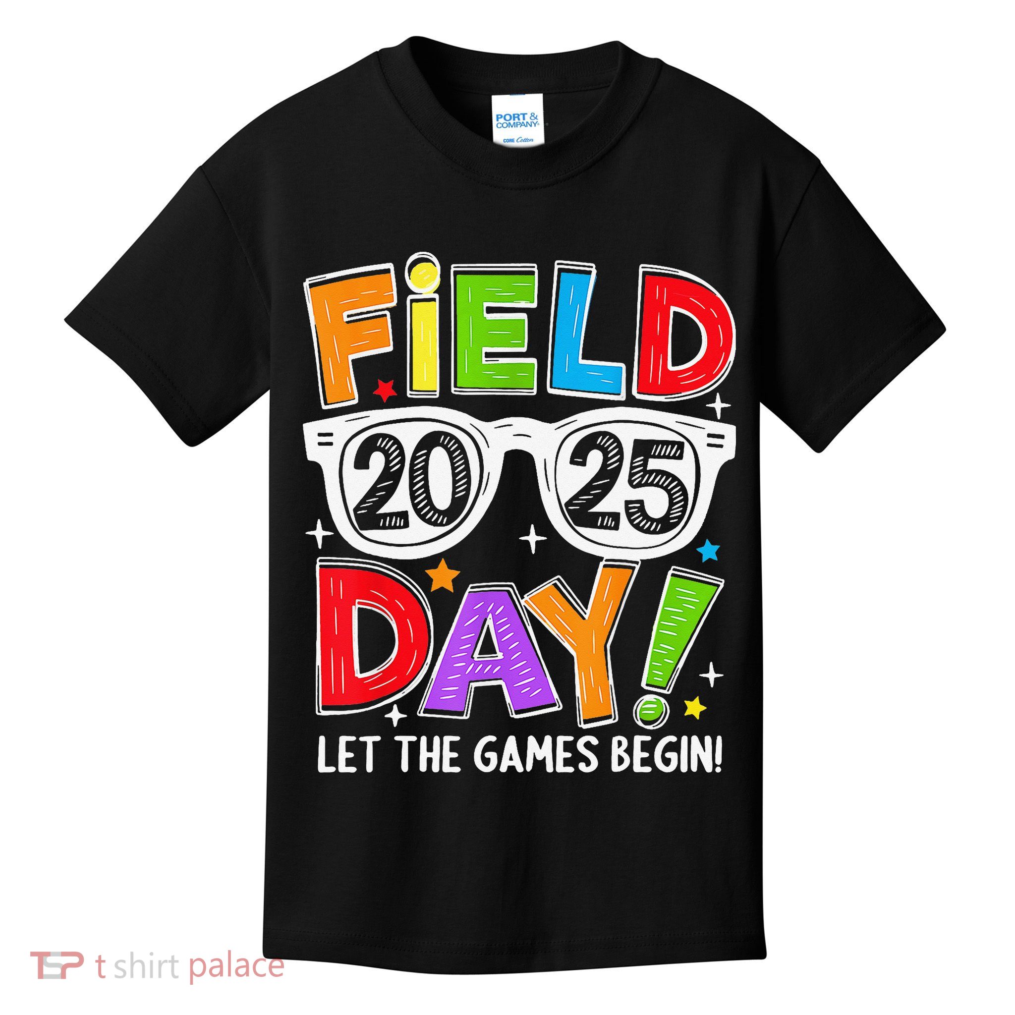 Field Day 2025 Let The Game Begin Funny Women Kids T-Shirt