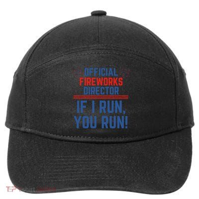 Firework Director 4th Of July Gift Pyrotech Technician Gift 7-Panel Snapback Hat