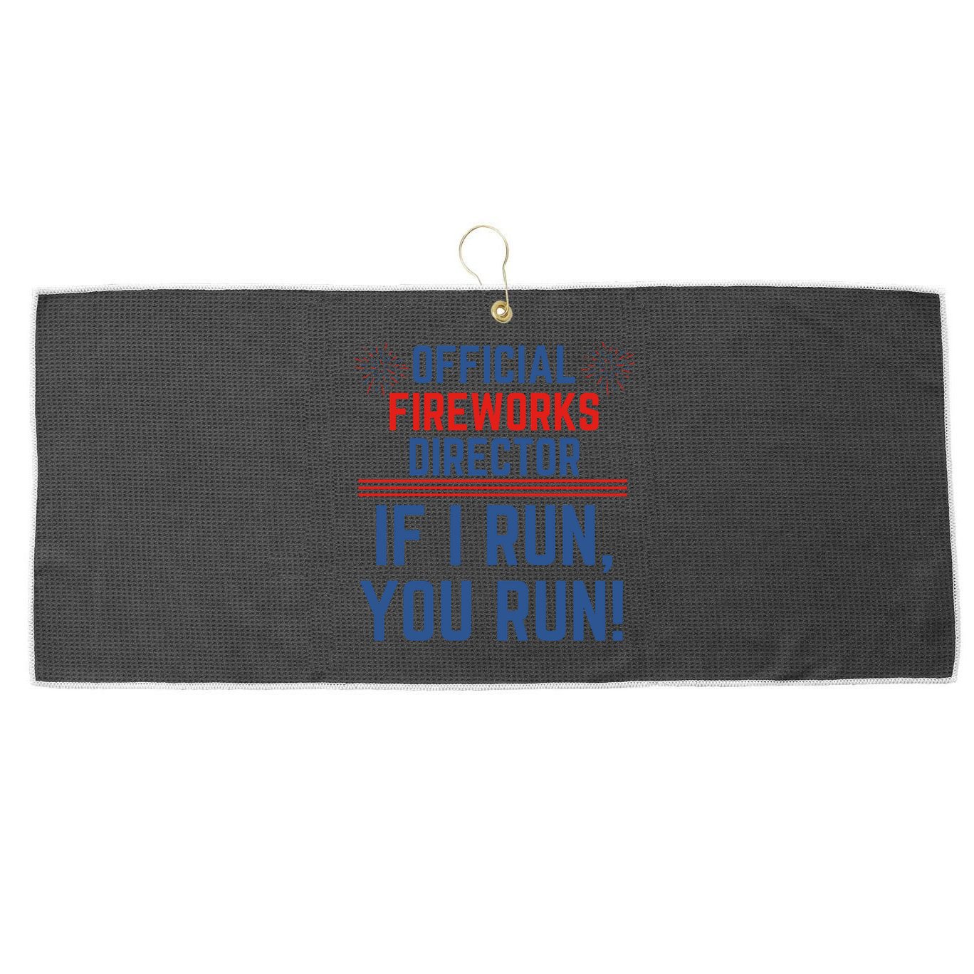 Firework Director 4th Of July Gift Pyrotech Technician Gift Large Microfiber Waffle Golf Towel