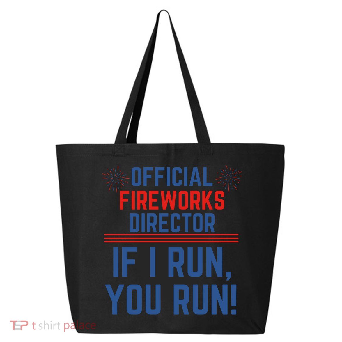 Firework Director 4th Of July Gift Pyrotech Technician Gift 25L Jumbo Tote