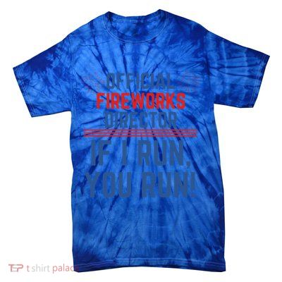 Firework Director 4th Of July Gift Pyrotech Technician Gift Tie-Dye T-Shirt