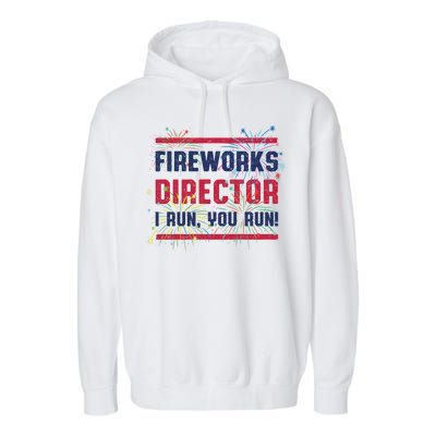 Fireworks Director | 4th Of July Garment-Dyed Fleece Hoodie