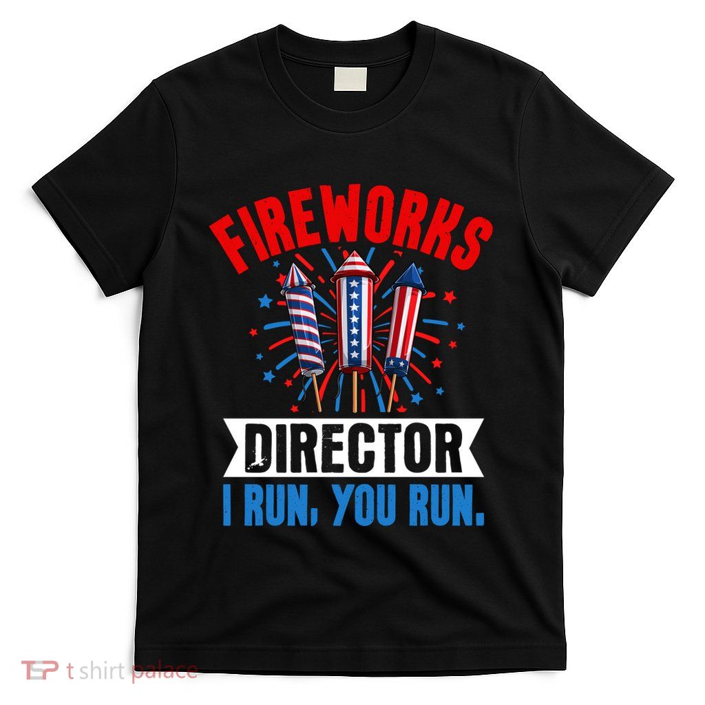 Fireworks Director 4th Of July Graphic T-Shirt