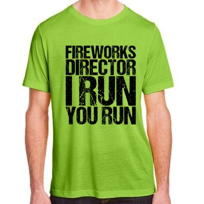 Fireworks Director 4th July Gift Funny Gift Adult ChromaSoft Performance T-Shirt