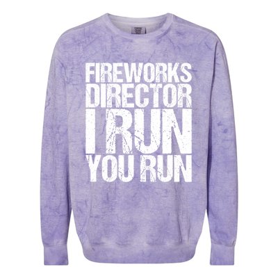 Fireworks Director 4th July Gift Funny Gift Colorblast Crewneck Sweatshirt