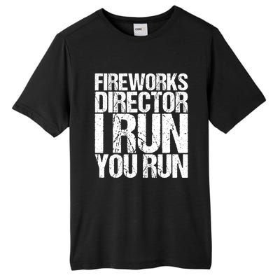 Fireworks Director 4th July Gift Funny Gift Tall Fusion ChromaSoft Performance T-Shirt