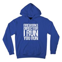 Fireworks Director 4th July Gift Funny Gift Hoodie