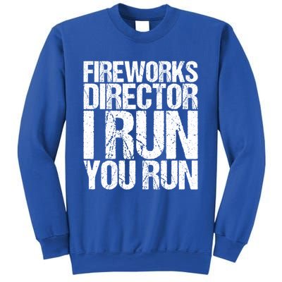 Fireworks Director 4th July Gift Funny Gift Sweatshirt