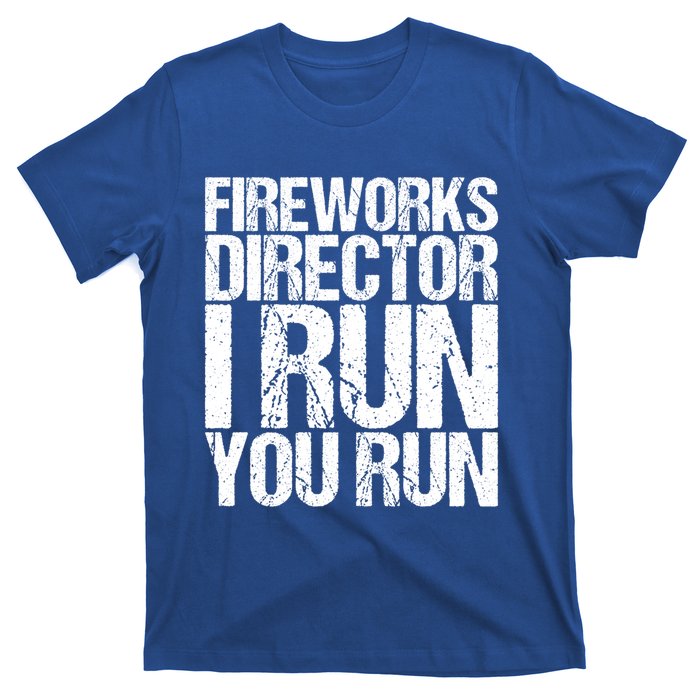 Fireworks Director 4th July Gift Funny Gift T-Shirt