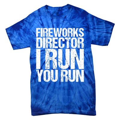 Fireworks Director 4th July Gift Funny Gift Tie-Dye T-Shirt