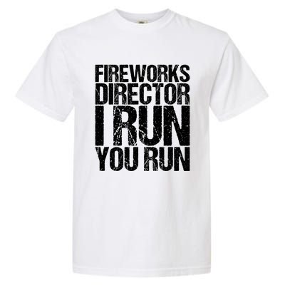 Fireworks Director 4th July Gift Funny Gift Garment-Dyed Heavyweight T-Shirt