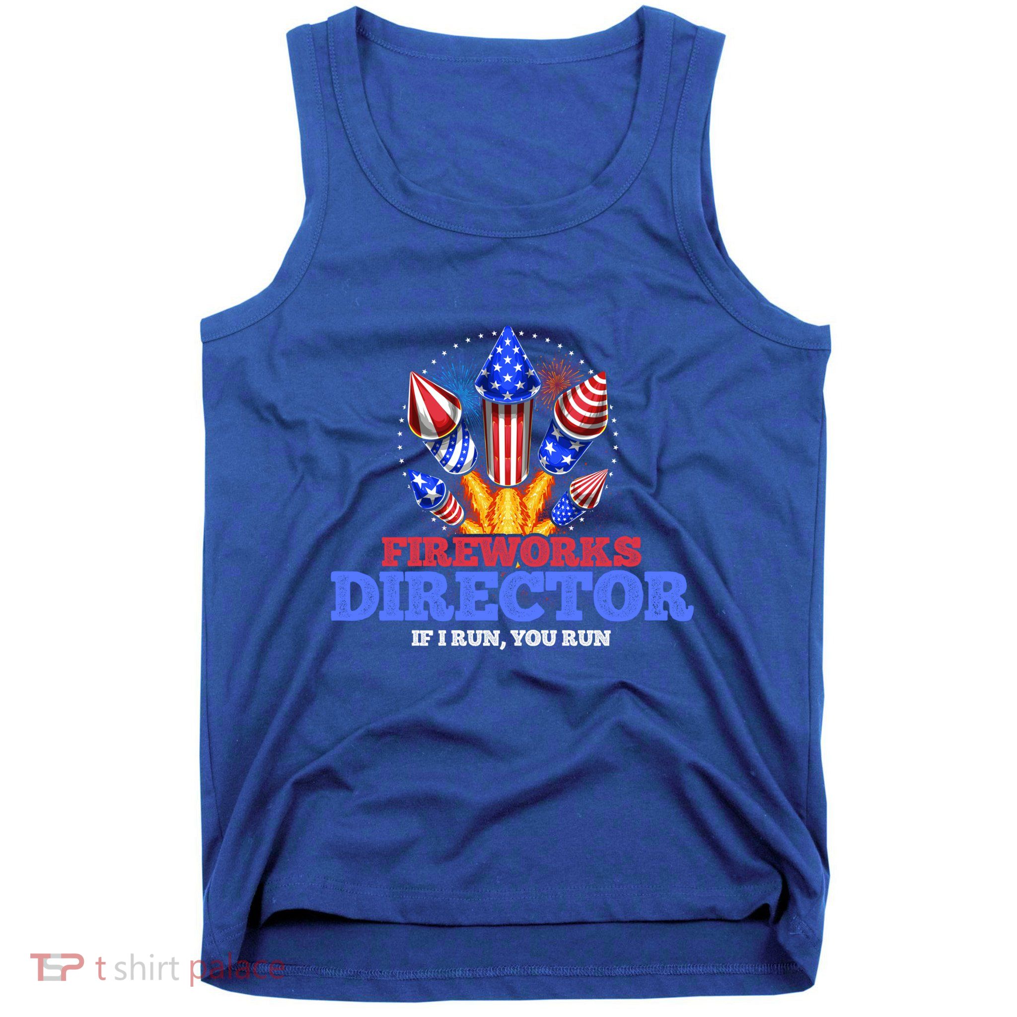 Fireworks Director 4th Of July Pyrotechnician Gift Tank Top