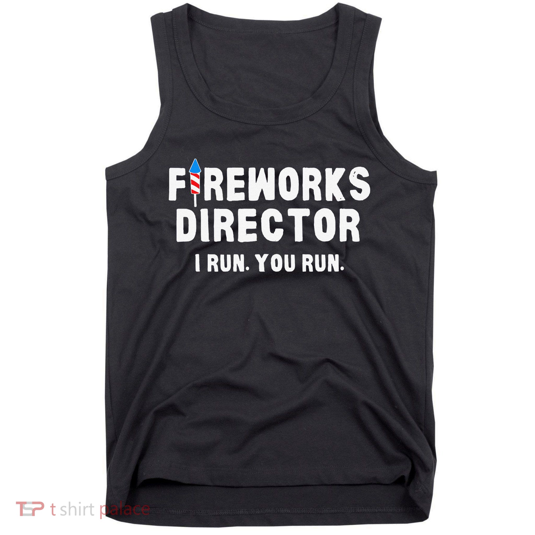 Fireworks Director 4th of July US Patriotic Pride Tank Top