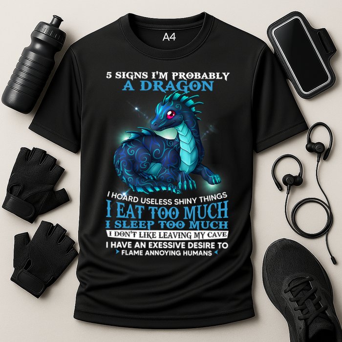 Funny Dragon 5 Signs I'm Probably A Dragon Cooling Performance Crew T-Shirt