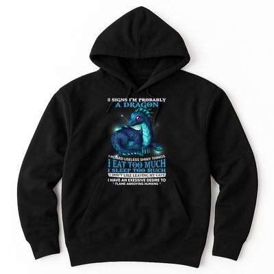 Funny Dragon 5 Signs I'm Probably A Dragon Hoodie