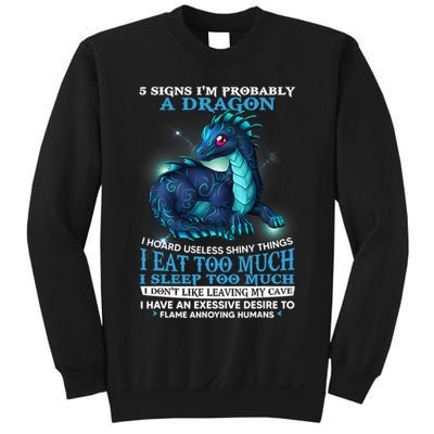 Funny Dragon 5 Signs I'm Probably A Dragon Sweatshirt