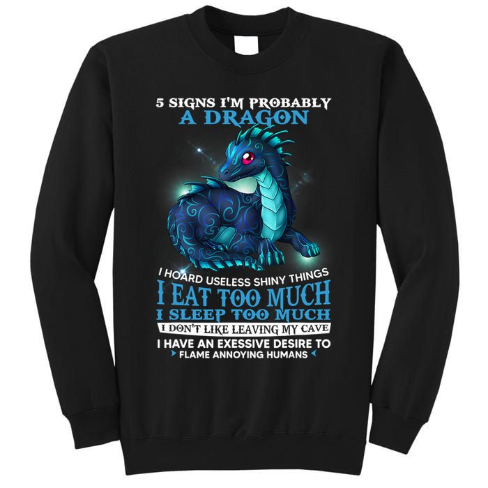Funny Dragon 5 Signs I'm Probably A Dragon Sweatshirt