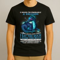 Funny Dragon 5 Signs I'm Probably A Dragon T-Shirt