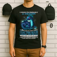Funny Dragon 5 Signs I'm Probably A Dragon T-Shirt