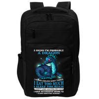 Funny Dragon 5 Signs I'm Probably A Dragon Impact Tech Backpack