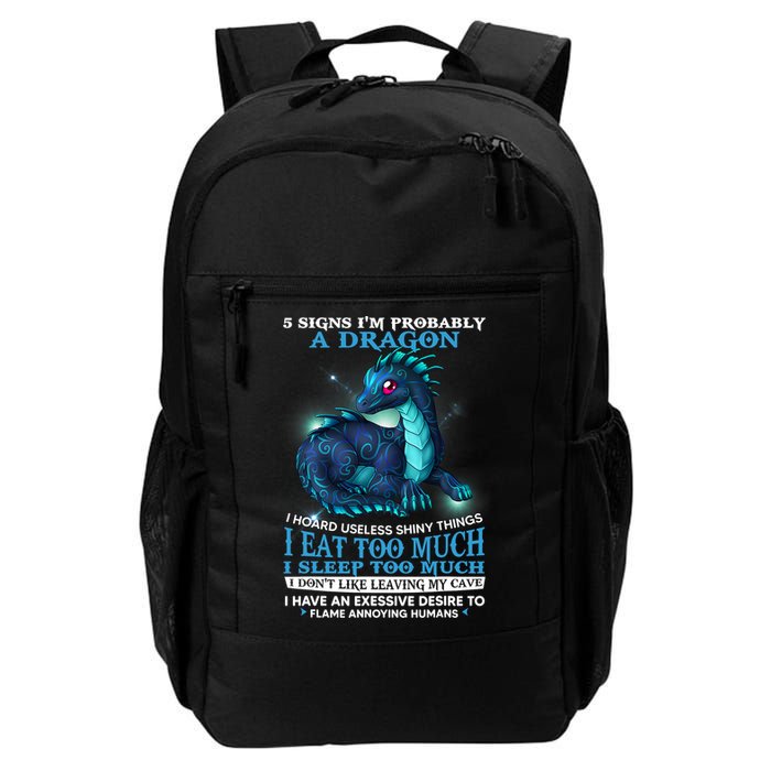 Funny Dragon 5 Signs I'm Probably A Dragon Backpack