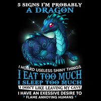 Funny Dragon 5 Signs I'm Probably A Dragon Backpack