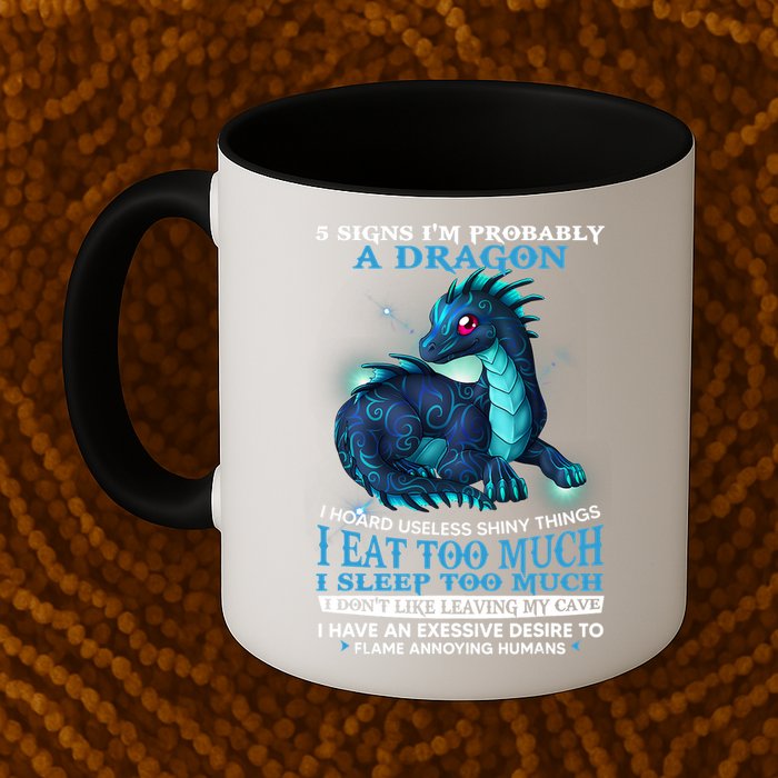 Funny Dragon 5 Signs I'm Probably A Dragon Mug