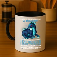 Funny Dragon 5 Signs I'm Probably A Dragon Mug