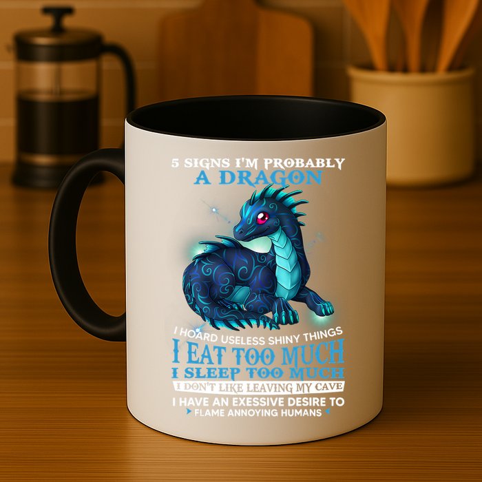 Funny Dragon 5 Signs I'm Probably A Dragon Mug