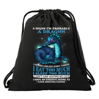 Funny Dragon 5 Signs I'm Probably A Dragon Drawstring Bag