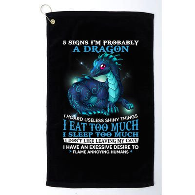 Funny Dragon 5 Signs I'm Probably A Dragon Golf Towel