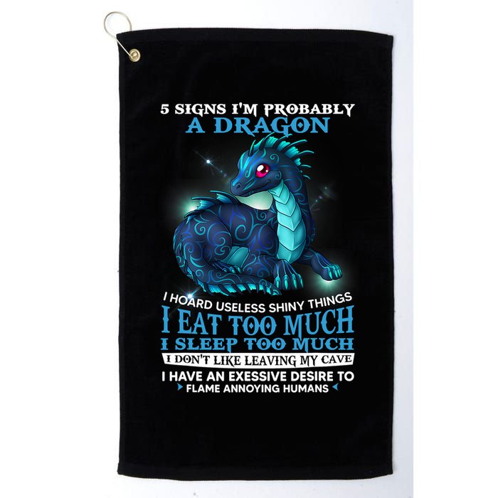 Funny Dragon 5 Signs I'm Probably A Dragon Golf Towel