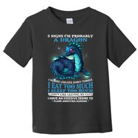 Funny Dragon 5 Signs I'm Probably A Dragon Toddler T-Shirt
