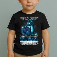 Funny Dragon 5 Signs I'm Probably A Dragon Toddler T-Shirt