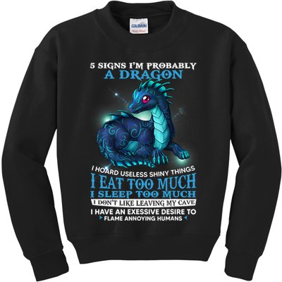 Funny Dragon 5 Signs I'm Probably A Dragon Kids Sweatshirt