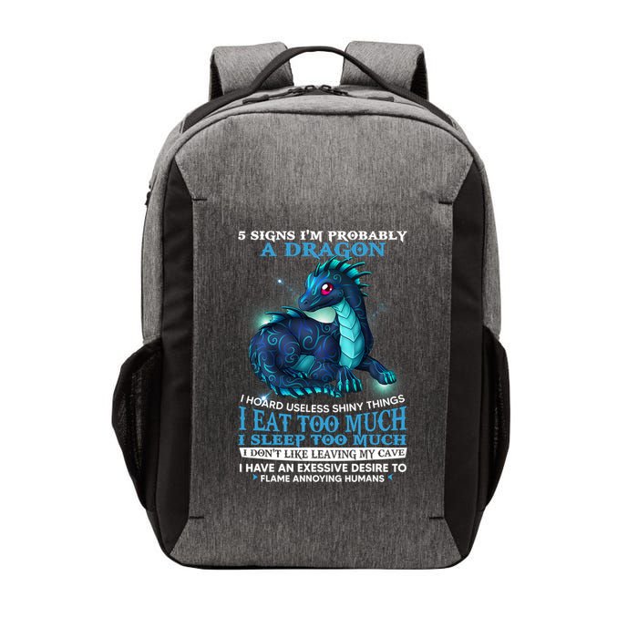 Funny Dragon 5 Signs I'm Probably A Dragon Vector Backpack
