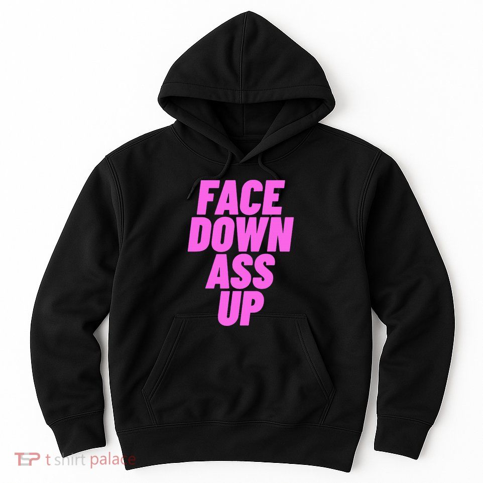 Face Down Ass Up Bimbo Hoodie