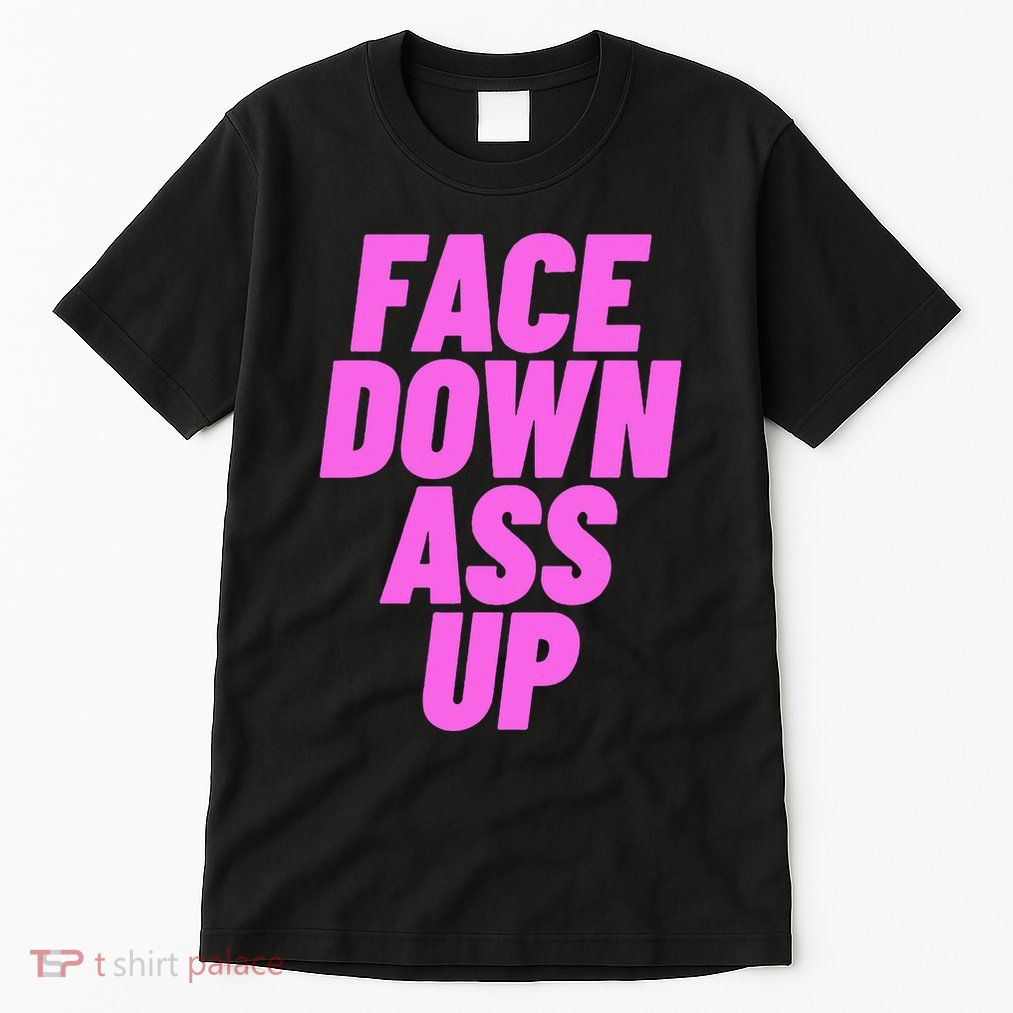 Face Down Ass Up Bimbo Tall T-Shirt