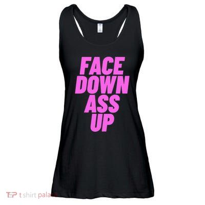Face Down Ass Up Bimbo Ladies Essential Flowy Tank