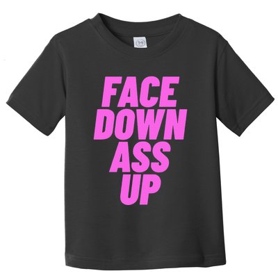 Face Down Ass Up Bimbo Toddler T-Shirt