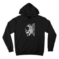 Football Dad American Football Tall Hoodie