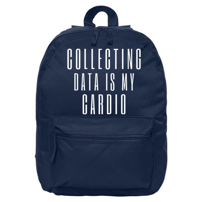 Funny Data Analyst Collecting Data Is My Cardio 16 in Basic Backpack