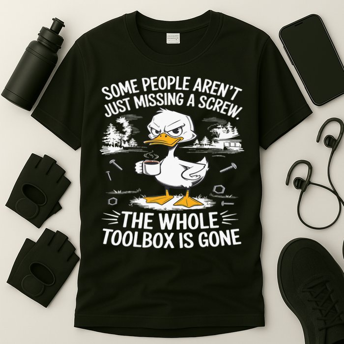 Funny Duck Aren't Missing A Screw The Whole Toolbox Is Gone T-Shirt