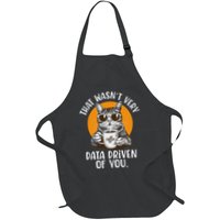 Funny Data Analyst Geek That Wasn't Very Data Driven Of You Full-Length Apron With Pockets