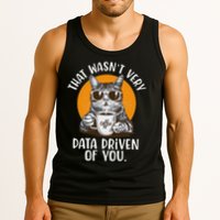 Funny Data Analyst Geek That Wasn't Very Data Driven Of You Tank Top