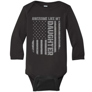 FatherS Day Awesome Like My Daughter Us American Flag Baby Long Sleeve Bodysuit