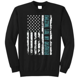 FatherS Day Awesome Like My Daughter With Us American Flag Sweatshirt