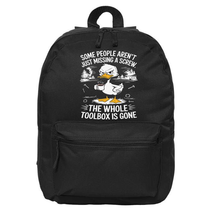 Funny Duck Arent Missing A Screw The Whole Toolbox Is Gone 16 in Basic Backpack