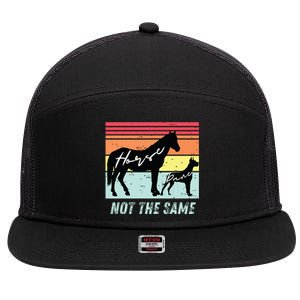 Funny Dog And Horse Lovers Great Dane Not The Same Humorous 7 Panel Mesh Trucker Snapback Hat