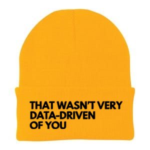 Funny Data Analyst That WasnT Very Data Driven Of You Knit Cap Winter Beanie